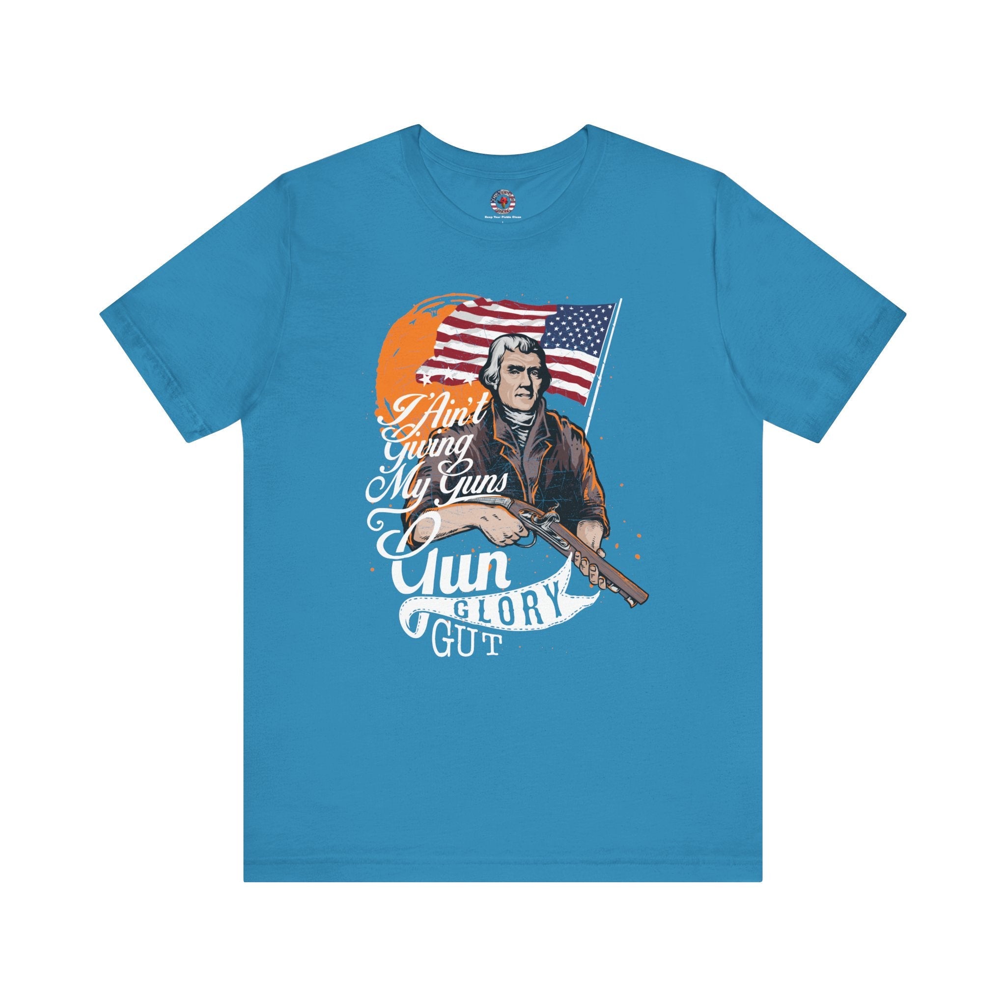 I Ain't Giving My Guns T-Shirt