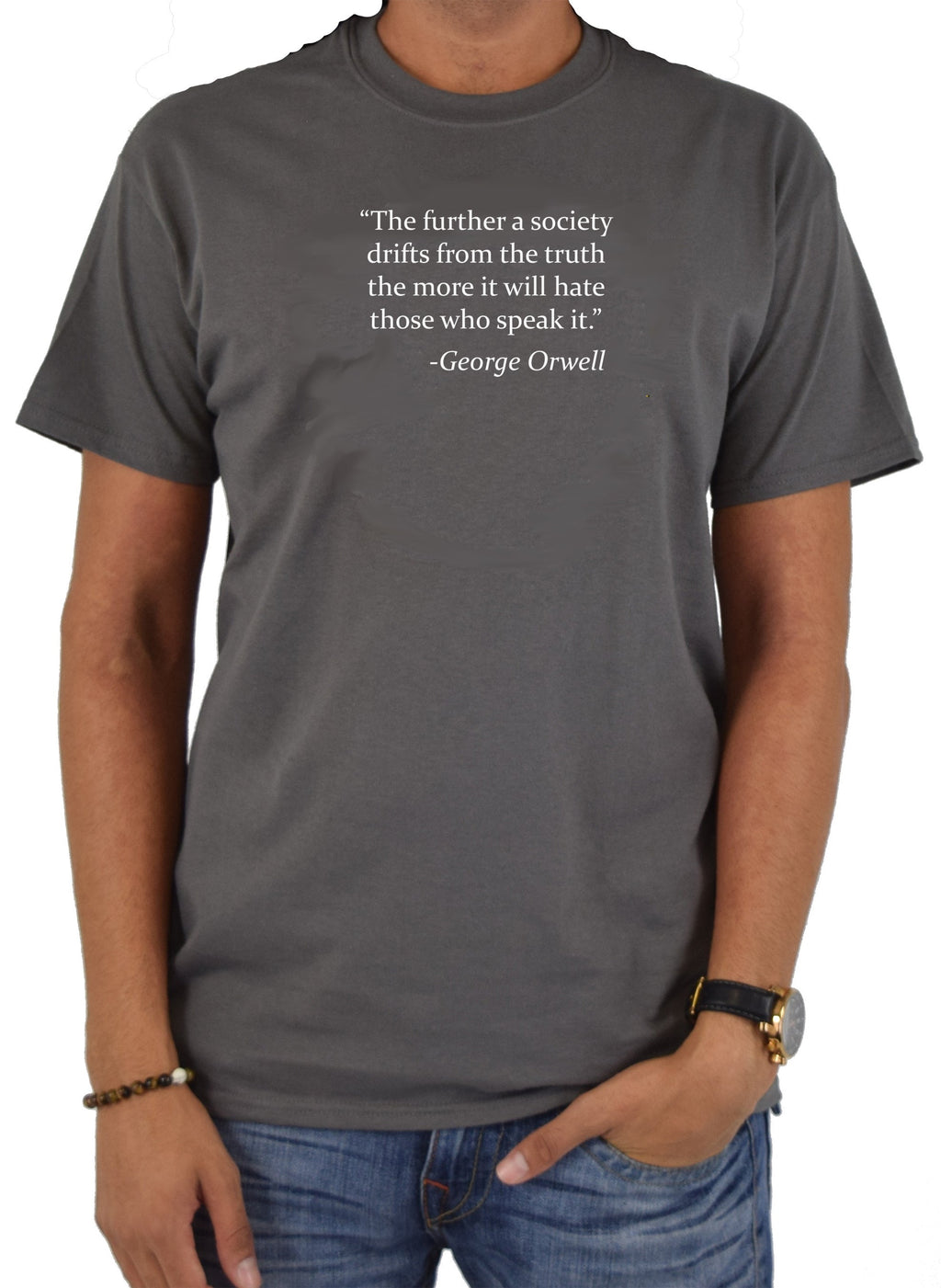 The further a society drifts from the truth T-Shirt