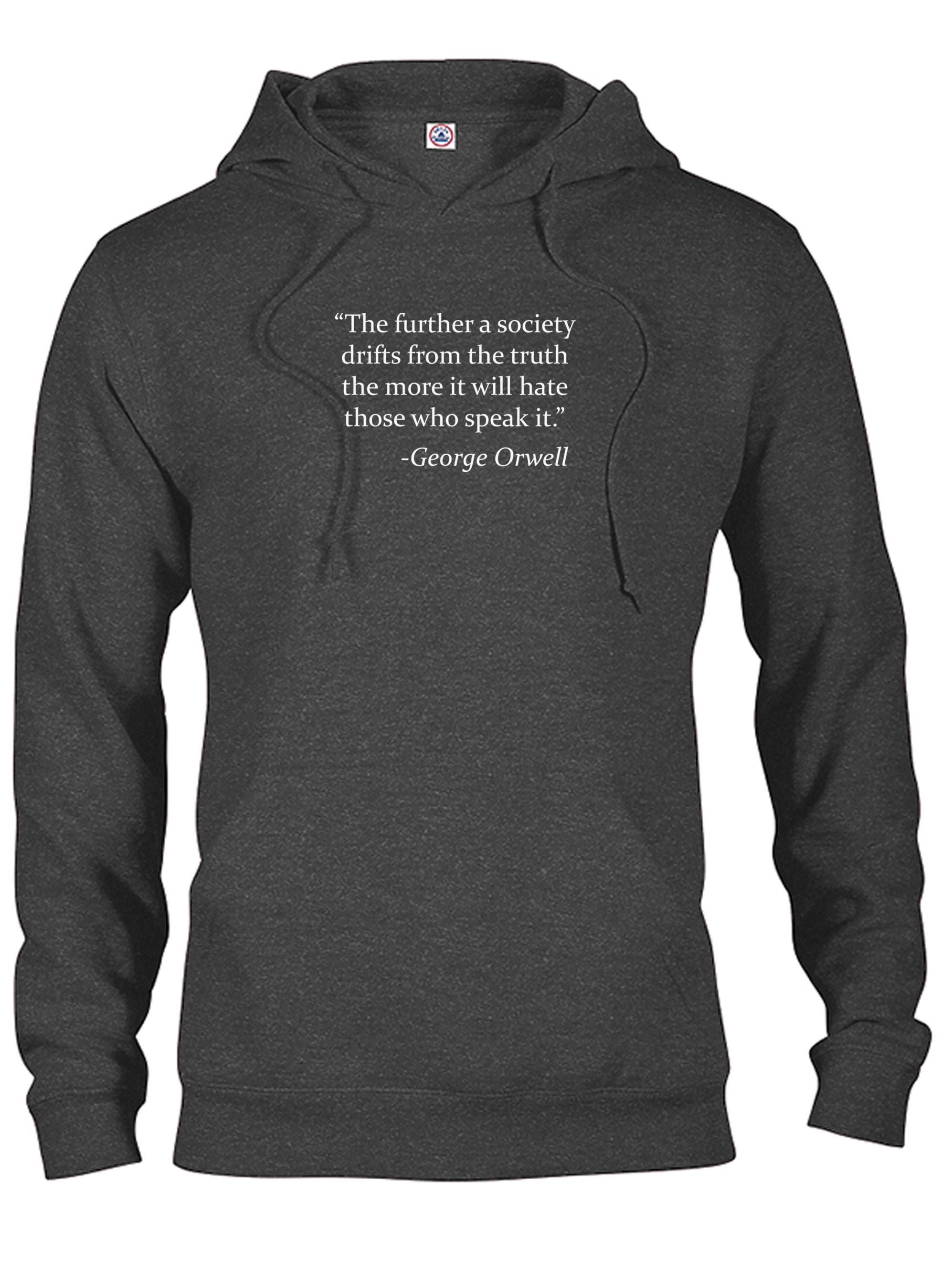 The further a society drifts from the truth T-Shirt