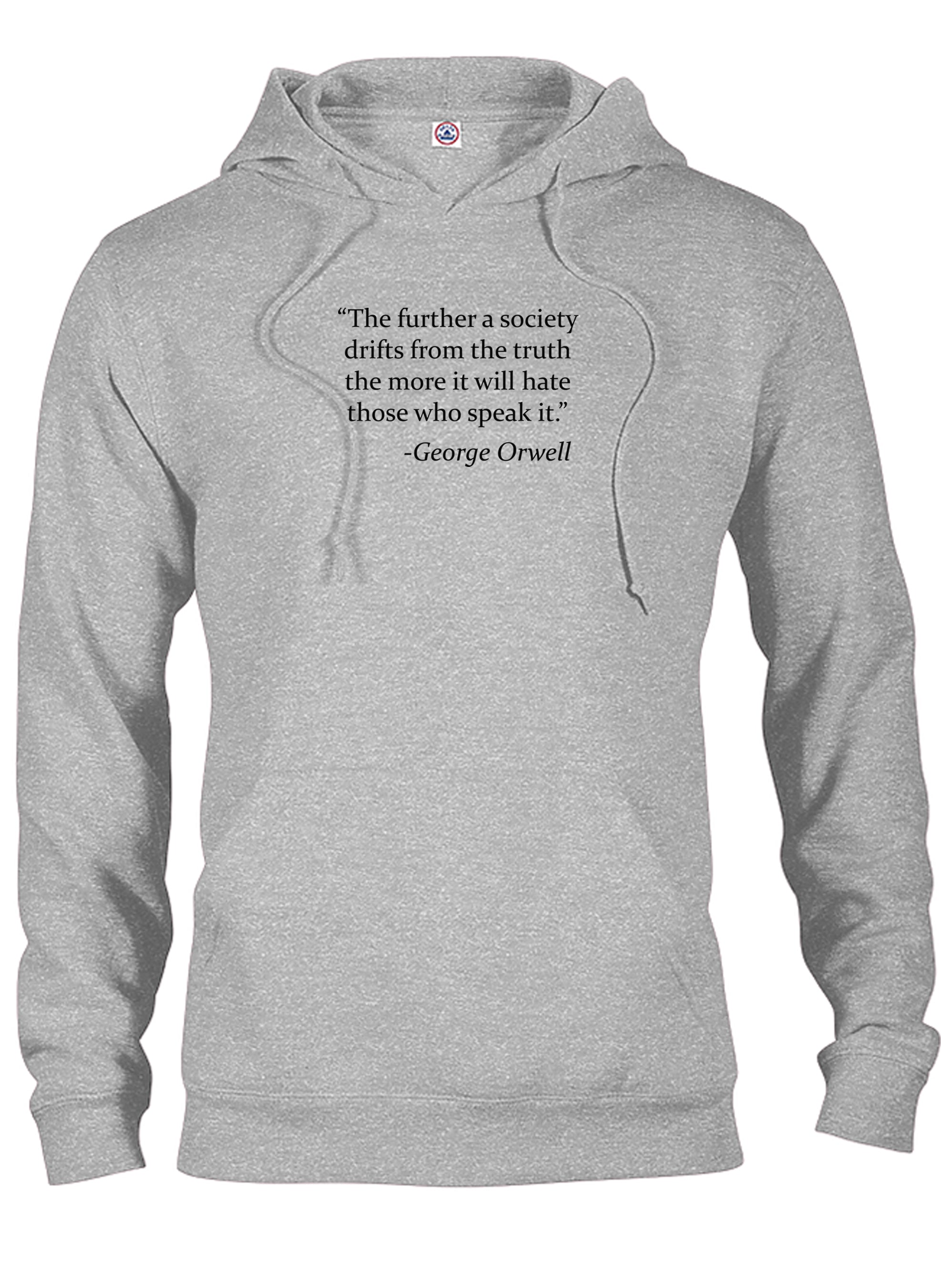 The further a society drifts from the truth T-Shirt