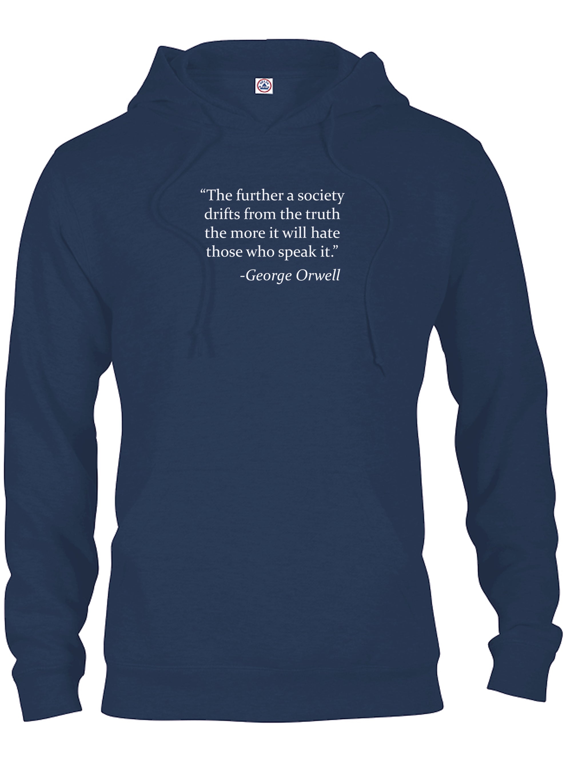 The further a society drifts from the truth T-Shirt