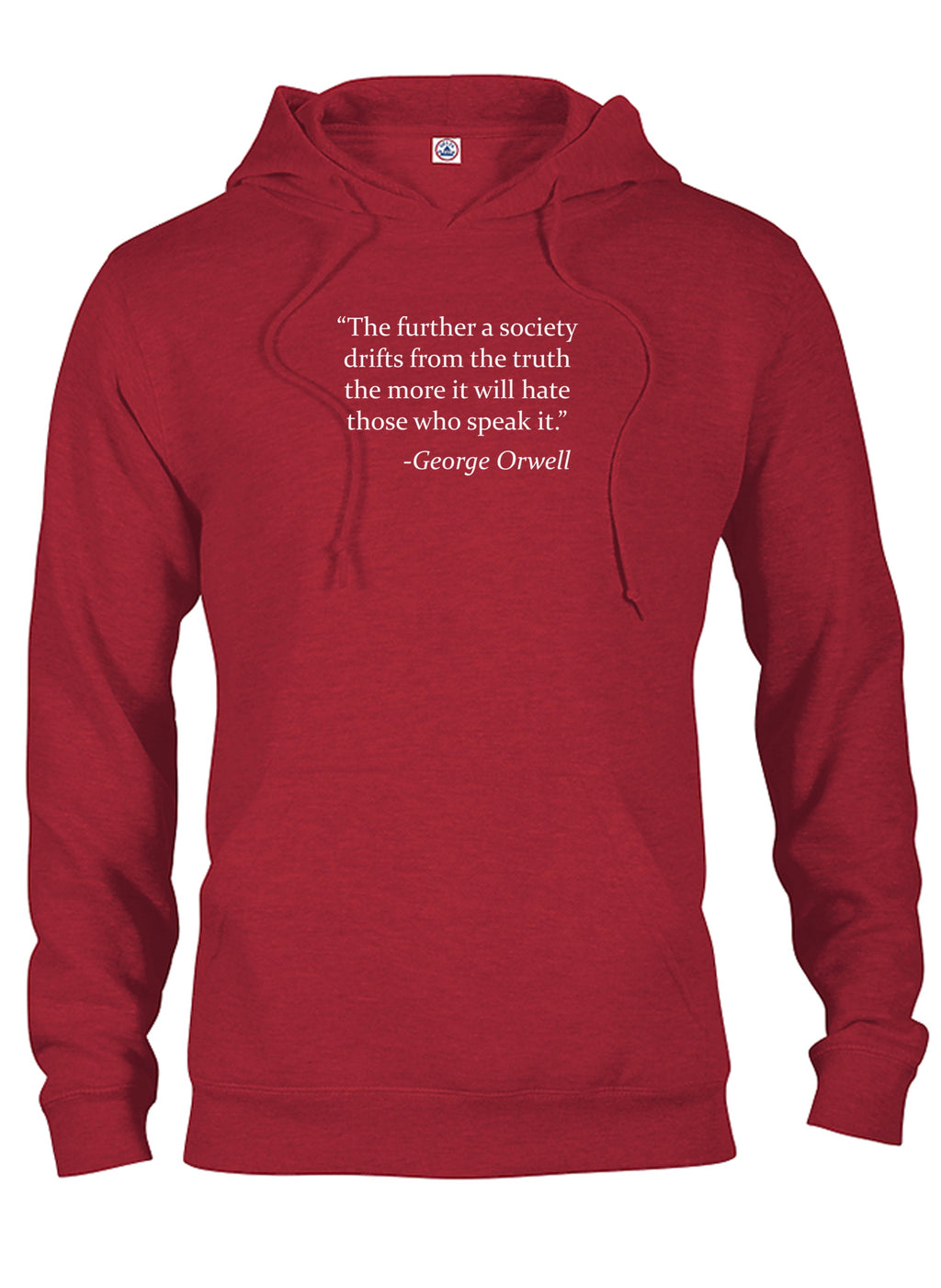 The further a society drifts from the truth T-Shirt