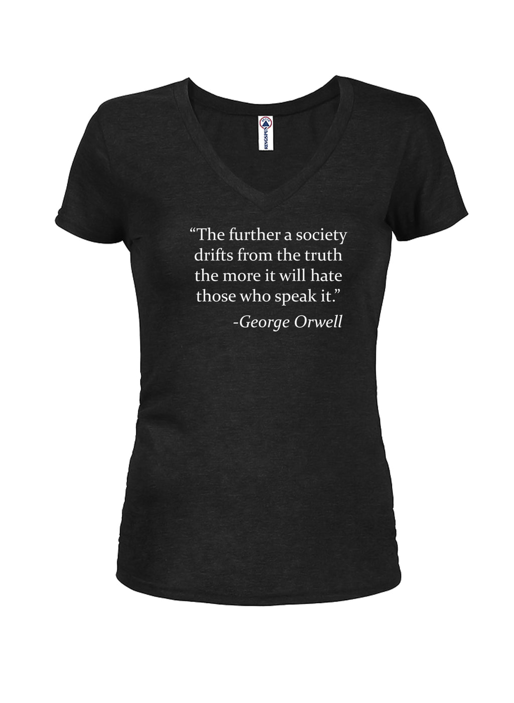The further a society drifts from the truth T-Shirt